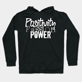 Positivity Passion Power Hoodie